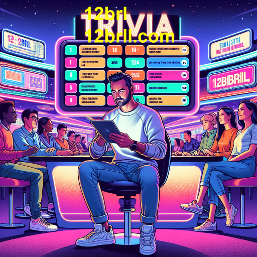 A Ascensão dos Jogos de Trivia: Aprender Brincando no 12brl